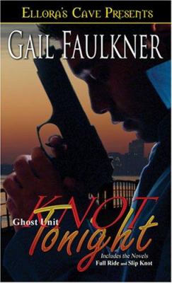 Ghost Unit: Knot Tonight by Gail Faulkner (Paperback) - NotOnAmazon
