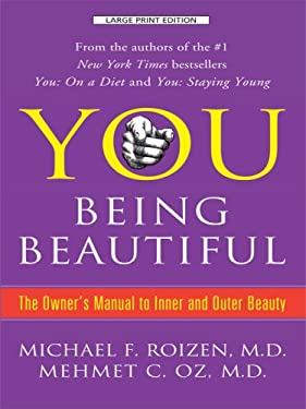 You Being Beautiful: The Owner's Manual to Inner and Outer Beauty