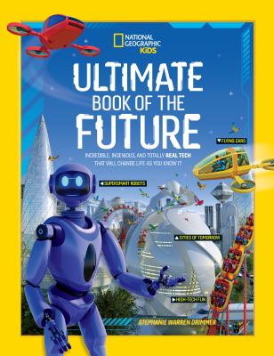 ISBN 9781426371622 product image for Ultimate Book of the Future: Incredible, Ingenious, and Totally Real Tech That W | upcitemdb.com