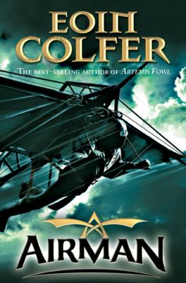 Airman by Eoin Colfer - Eoin Colfer