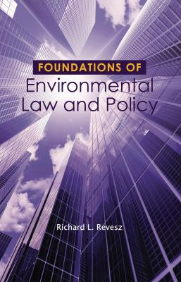 ISBN 9781422498880 product image for Foundations of Environmental Law and Policy by Richard Revesz (Paperback) | upcitemdb.com
