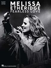 Melissa Etheridge: Fearless Love - Etheridge, Melissa