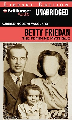 the feminine mystique by betty friedan essay the feminine mystique by betty friedan essay
