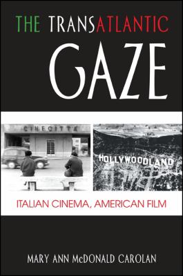 ISBN 9781438450254 product image for The Transatlantic Gaze: Italian Cinema, American Film (SUNY series in Italian/Am | upcitemdb.com