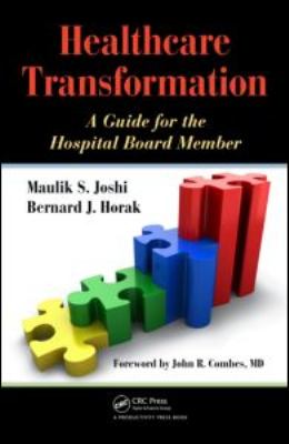 Healthcare Transformation: A Guide for the Hospital Board Member