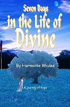 Seven Days in the Life of Divine - Rhules, Harmonie