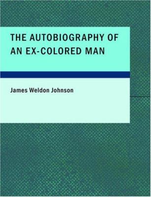 a critical analysis of parental judgment in the autobiography of an ex colored man by james weldon j a critical analysis of parental judgment in the autobiography of an ex colored man by james weldon j