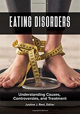 Eating Disorders [2 volumes]: Understanding Causes, Controversies, and Treatment
