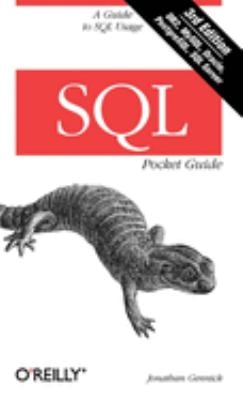 Sql Pocket Guide: A Guide to Sql Usage by Jonathan Gennick (Paperback)