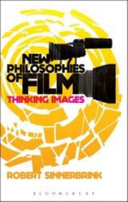 ISBN 9781441153432 product image for New Philosophies of Film: Thinking Images by Robert Sinnerbrink (Paperback) | upcitemdb.com