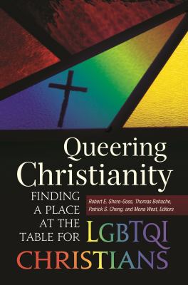 ISBN 9781440829659 product image for Queering Christianity: Finding a Place at the Table for Lgbtqi Christians by Rob | upcitemdb.com