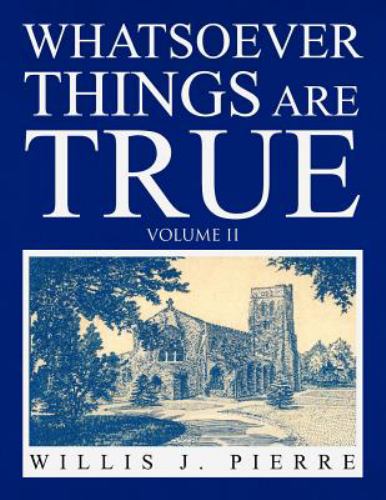 Whatsoever Things Are True Volume II Paperback | Indigo Chapters