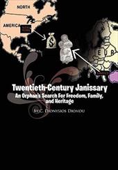 Twentieth-Century Janissary - Dionou, C. Dionysios