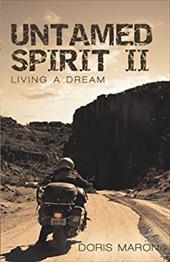 Untamed Spirit II: Living a Dream - Maron, Doris