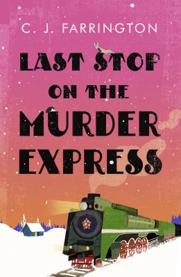 ISBN 9781472133199 product image for Last Stop on the Murder Express by C. J. Farrington (Hardcover) | upcitemdb.com