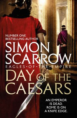 Day of the Caesars (Eagles of the Empire 16) by Simon Scarrow (Paperback) - Simon Scarrow