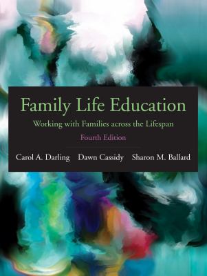 ISBN 9781478647379 product image for Family Life Education : Working with Families Across the Lifespan by Dawn, Balla | upcitemdb.com
