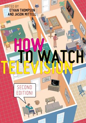 ISBN 9781479890637 product image for How to Watch Television, Second Edition by Ethan Thompson (Hardcover) | upcitemdb.com
