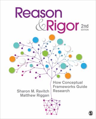ISBN 9781483340401 product image for Reason and Rigor: How Conceptual Frameworks Guide Research by Sharon M. Ravitch  | upcitemdb.com