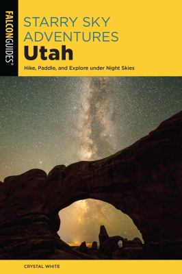 ISBN 9781493057283 product image for Starry Sky Adventures Utah by Crystal White | upcitemdb.com