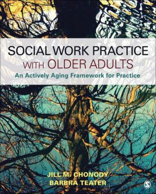 ISBN 9781506334295 product image for Social Work Practice with Older Adults : An Actively Aging Framework for Practic | upcitemdb.com