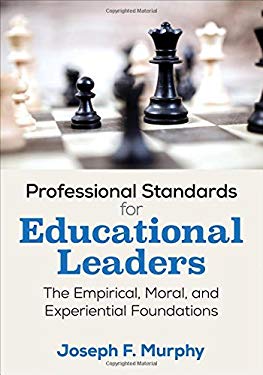 ISBN 9781506337487 product image for Professional Standards for Educational Leaders: The Empirical, Moral, and Experi | upcitemdb.com