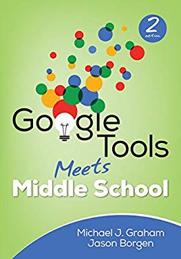 ISBN 9781506360164 product image for Google Tools Meets Middle School by Michael J. Graham (Paperback) | upcitemdb.com