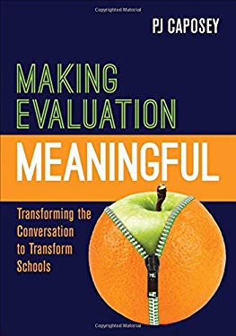 ISBN 9781506378893 product image for Making Evaluation Meaningful: Transforming the Conversation to Transform Schools | upcitemdb.com