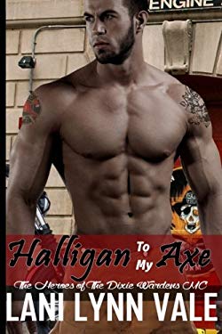 ISBN 9781507546741 product image for Halligan to My Axe by Lani Lynn Vale (Paperback) | upcitemdb.com