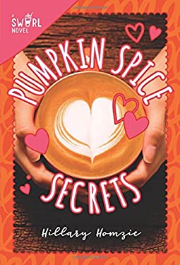 ISBN 9781510730076 product image for Pumpkin Spice Secrets: A Swirl Novel by Hillary Homzie (Paperback) | upcitemdb.com
