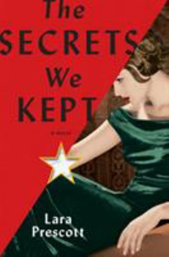 The Secrets We Kept by Lara Prescott