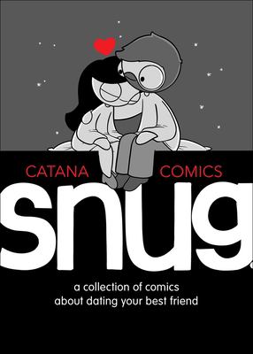 ISBN 9781524854638 product image for Snug: A Collection of Comics about Dating Your Best Friend by Catana Chetwynd (H | upcitemdb.com