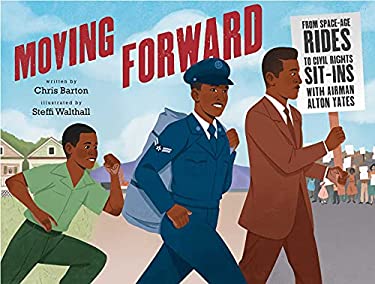 ISBN 9781534473652 product image for Moving Forward: From Space-Age Rides to Civil Rights Sit-Ins with Airman Alton Y | upcitemdb.com