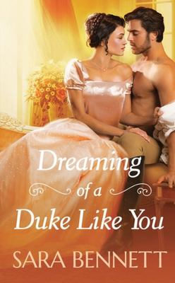 ISBN 9781538723814 product image for Dreaming of a Duke Like You by Sara Bennett (Mass Market Paperbound) | upcitemdb.com
