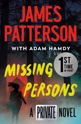 Missing Persons: A Private Novel - by James Patterson & Adam Hamdy (Paperback)