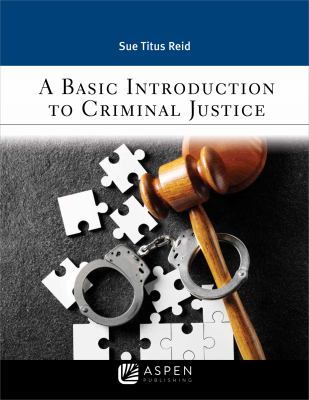 ISBN 9781543800227 product image for A Basic Introduction to Criminal Justice by Sue Titus Reid | upcitemdb.com