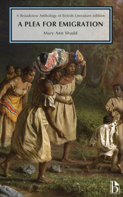 ISBN 9781554813216 product image for A Plea for Emigration : Or Notes of Canada West by Mary Ann Shadd | upcitemdb.com