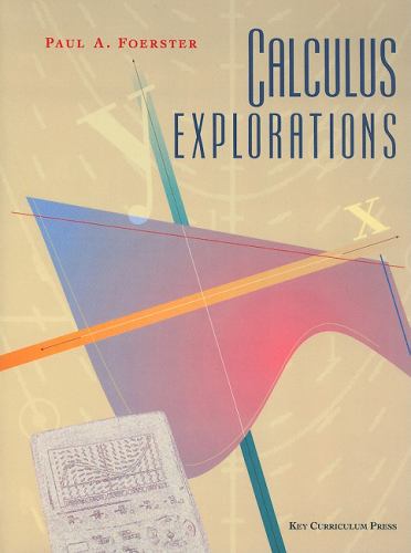 Calculus Explorations - Foerster, Paul A. / Foerster, P.
