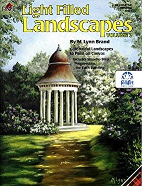 Light Filled Landscapes: 6 Beautiful Landscapes to Paint on Canvas (Volume 2) - M. Lynn Brand