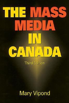The Mass Media In Canada Fourth Edition