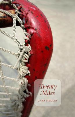 Twenty Miles by Cara Hedley - Cara Hedley