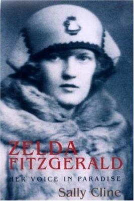 Zelda Fitzgerald: Her Voice in Paradise