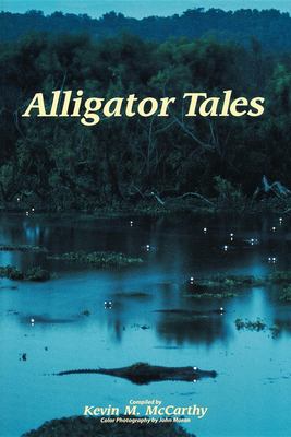 Alligator Tales by Kevin M. McCarthy - Kevin M. McCarthy