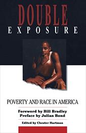 Double Exposure: Poverty & Race in America - Hartman, Chester / Bradley, Bill