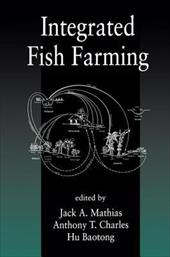 Integrated Fish Farming - Mathias, Jack A. / Mathias / Mathias, Mathias A.
