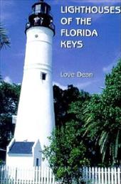 Lighthouses of the Florida Keys - Dean, Love