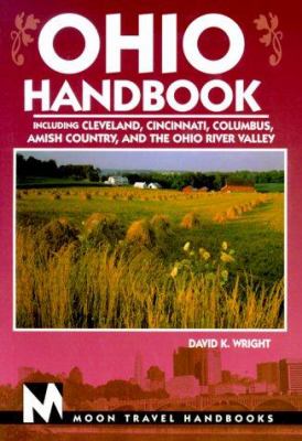 Ohio: Including Cleveland, Cincinnati, Lake Erie, Amish Country, and the Ohio River Valley