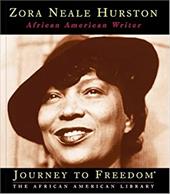 Zora Neale Hurston: African American Writer - Cannarella, Deborah