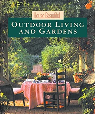 House Beautiful Outdoor Living and Gardens by House Beautiful Magazine Editors Paperback