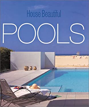 House Beautiful Pools by House Beautiful Magazine Editors Hardcover